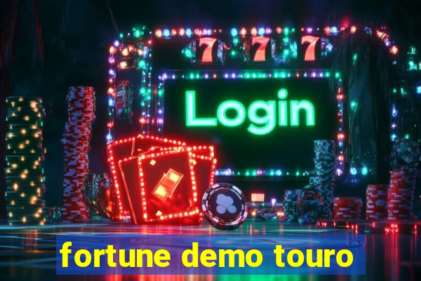 fortune demo touro